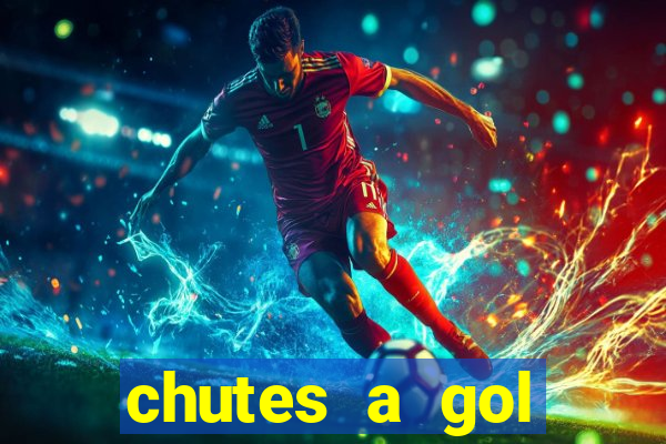 chutes a gol estrela bet